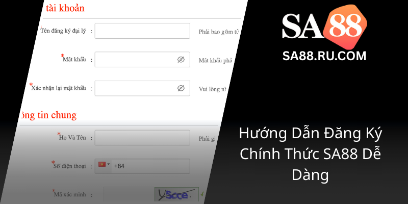 Dàn Dựng Chi Tiết Về Đại Lý SA88 - Trang Cá Cược Đẳng Cấp Và Uy Tín 2 Huong Dan Dang Ky Chinh Thuc Sa88 De Dang0