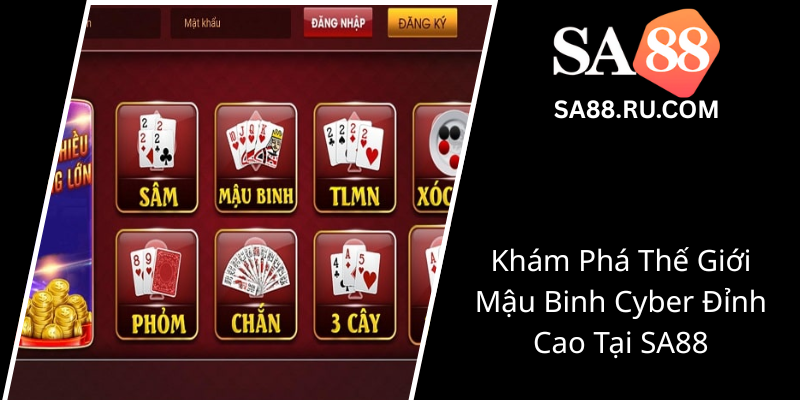 Mậu Binh Cyber SA88 - Bí Kíp Chinh Phục Đỉnh Cao Đánh Bài Online Hiện Nay 1 Kham Pha The Gioi Mau Binh Cyber Dinh Cao Tai Sa880