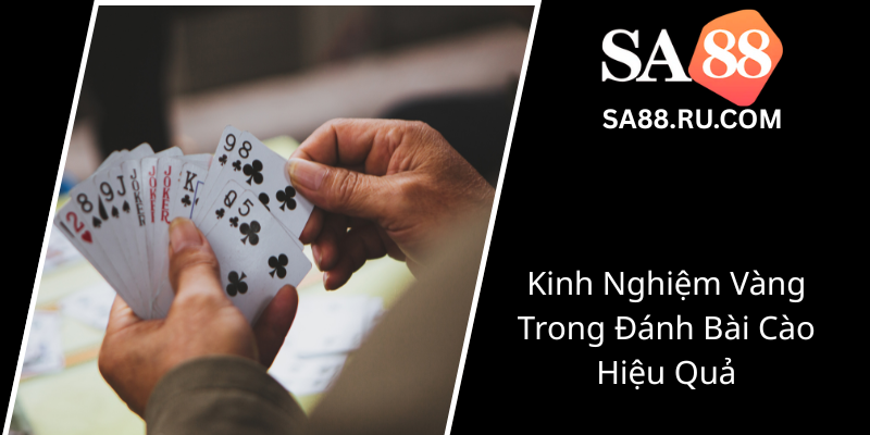 Trải Nghiệm Đỉnh Cao - Chơi Bài Cào Online Tại SA88 Để Thắng Lớn Và Giải Trí Thả Ga 2 Kinh Nghiem Vang Trong Danh Bai Cao Hieu Qua0