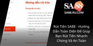 Rut Tien Sa88 Huong Dan Toan Dien De Giup Ban Rut Tien Nhanh Chong Va An Toan0