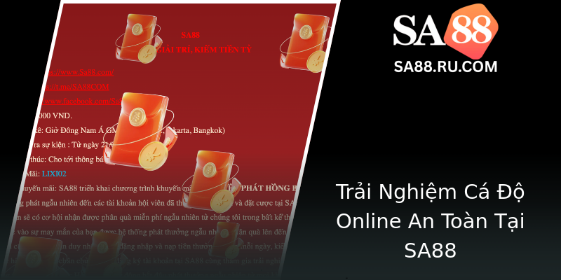 Trải Nghiệm Cá Độ Online An Toàn Tại SA88 Trải Nghiệm Cá Độ Online An Toàn Tại SA88